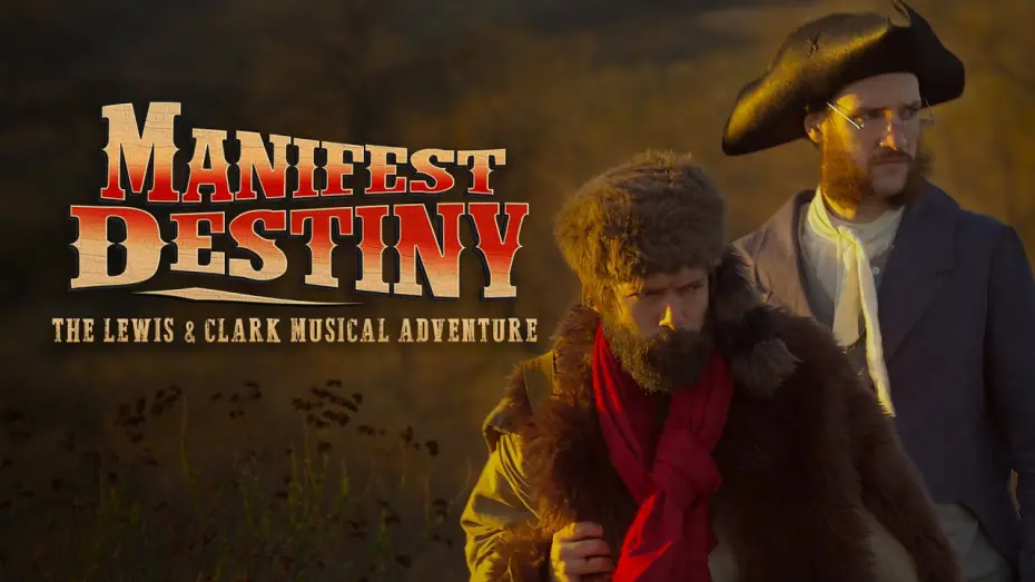Відео до фільму Manifest Destiny: The Lewis & Clark Musical Adventure | Manifest Destiny: The Lewis & Clark Musical Adventure (2016) Trailer