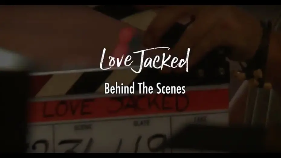 Відео до фільму Love Jacked | Love Jacked Behind the Scenes Part 1