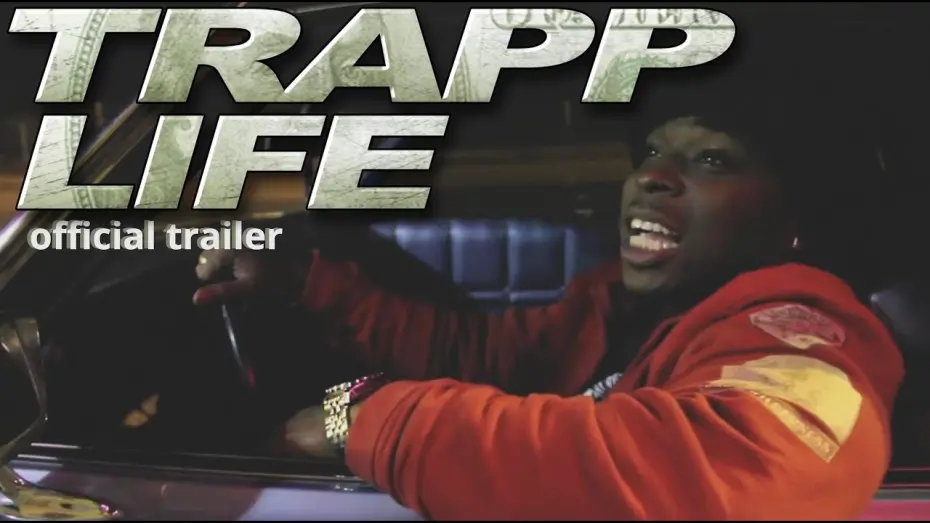 Відео до фільму Trapp Life | Trapp Life | Official Trailer | Now Streaming