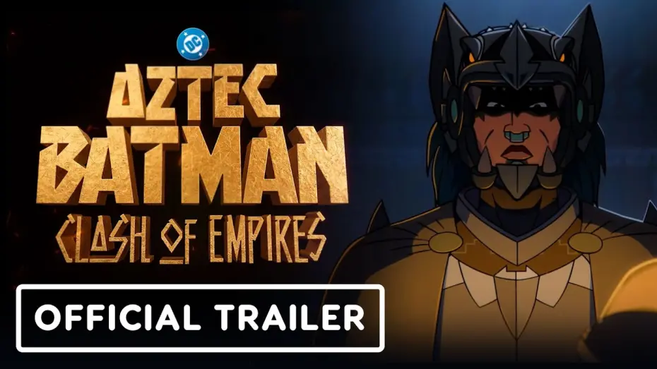 Відео до фільму Aztec Batman: Clash of Empires | Exclusive Trailer