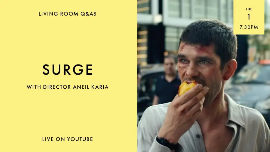 Відео до фільму Афект | LIVING ROOM Q&As: SURGE Director Aneil Karia