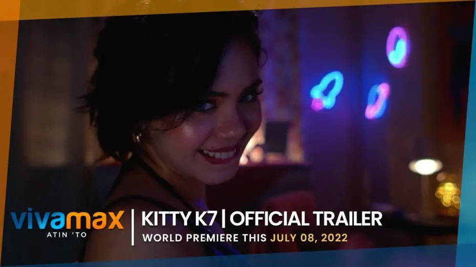 Відео до фільму Kitty K7 | Kitty K7 | Official Trailer | World Premiere this July 8 exclusively on Vivamax