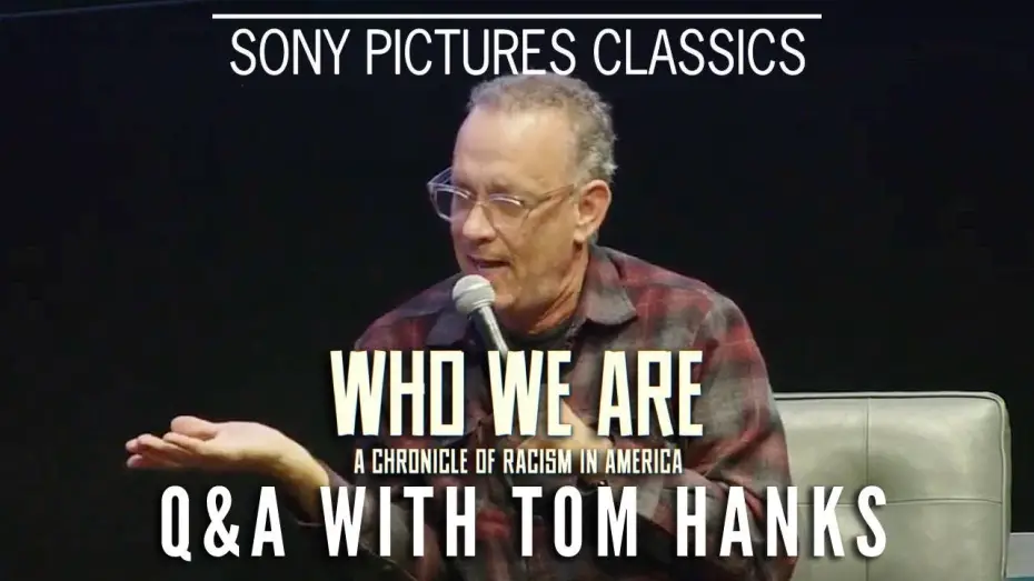 Відео до фільму Хто ми: Хроніка расизму в Америці | WHO WE ARE | Q&A with Tom Hanks, Jeffery Robinson, and Directors Sarah Kunstler and Emily Kunstler