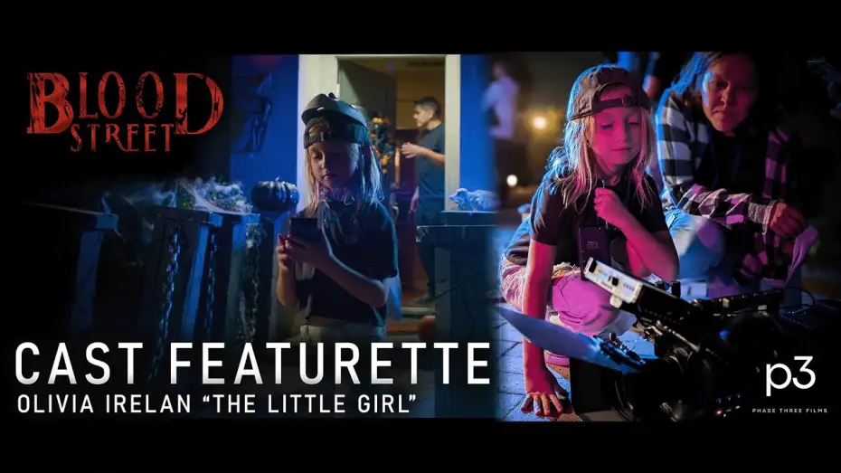 Відео до фільму BLOOD STREET | Blood Street Cast Featurette: Olivia Irelan as “The Little Girl” | Exclusive Interview