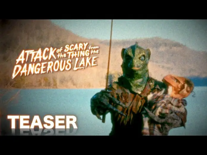 Відео до фільму Attack of the Scary Thing from the Dangerous Lake | Attack of the Scary Thing from the Dangerous Lake | Official Teaser