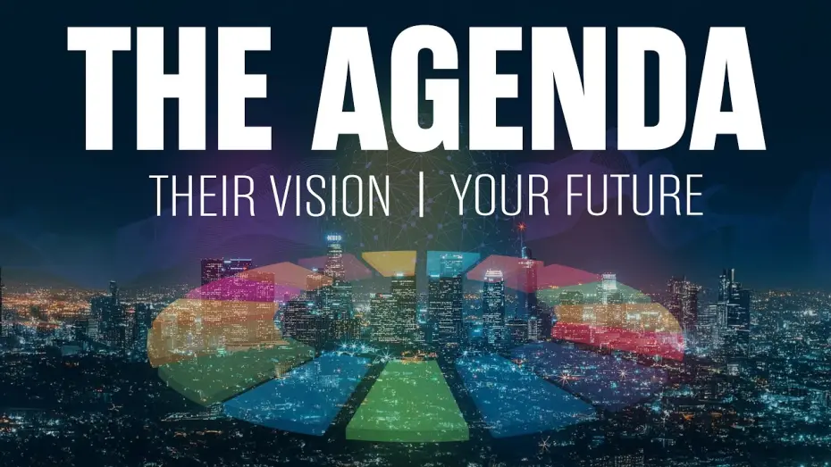 Відео до фільму The Agenda: Their Vision – Your Future | The Agenda: Their Vision - Your Future (2025) | Full Documentary (4K)
