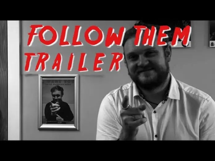 Відео до фільму Follow Them | Follow Them - Official Trailer