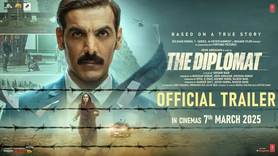 Відео до фільму The Diplomat | THE DIPLOMAT (OFFICIAL TRAILER): JOHN ABRAHAM | SADIA KHATEEB | SHIVAM NAIR | BHUSHAN KUMAR