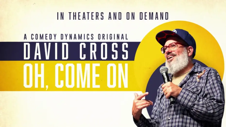 Відео до фільму David Cross: Oh Come On | David Cross: OH COME ON (Trailer)