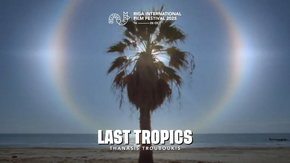 Відео до фільму Last Tropics | LAST TROPICS Trailer | RIGA IFF 2025