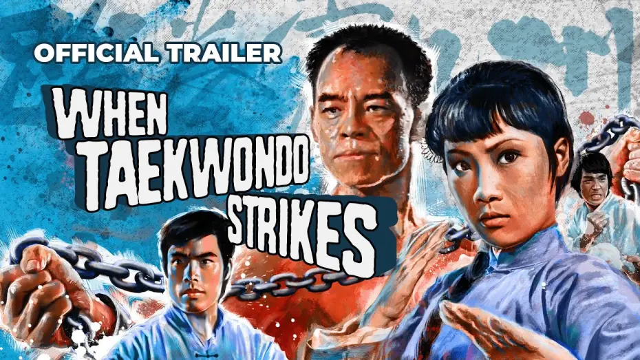 Відео до фільму When Taekwondo Strikes | Eureka Classics Trailer