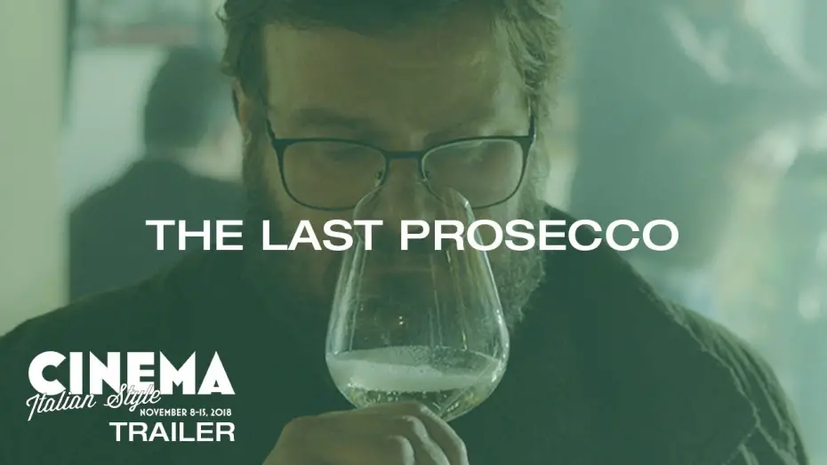 Відео до фільму The Last Prosecco | Cinema Italian Style 2018 Trailer: The Last Prosecco