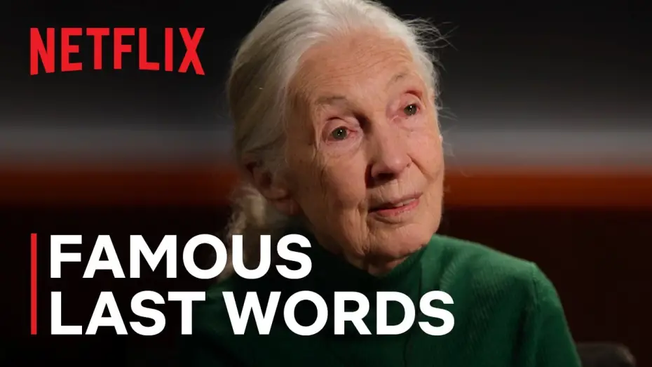 Відео до фільму Famous Last Words: Dr. Jane Goodall | A Message From Dr. Jane Goodall