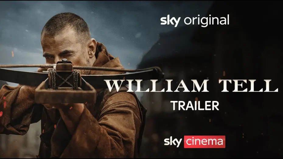 Відео до фільму William Tell | Official Sky Trailer