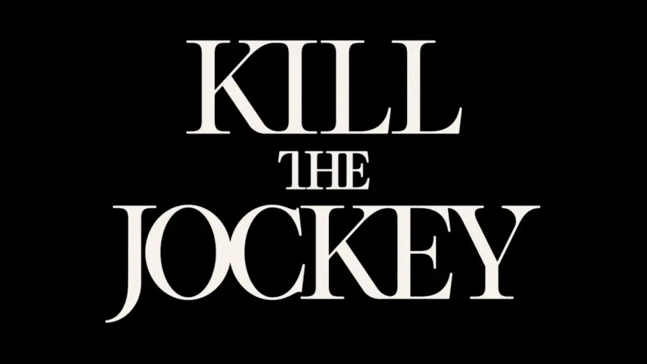 Відео до фільму Kill the Jockey | Official Trailer
