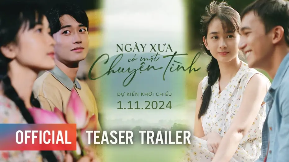 Відео до фільму Once Upon A Love Story | NGÀY XƯA CÓ MỘT CHUYỆN TÌNH - Teaser Trailer | Dự Kiến Khởi Chiếu 01.11.2024