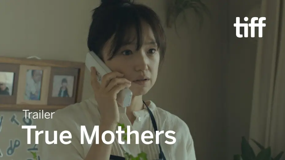 Відео до фільму True Mothers | TRUE MOTHERS Trailer | TIFF 2020