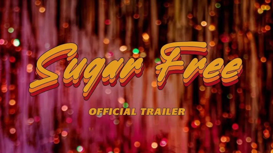 Відео до фільму Sugar Free | Sugar Free -  Short Film (2022) TRAILER