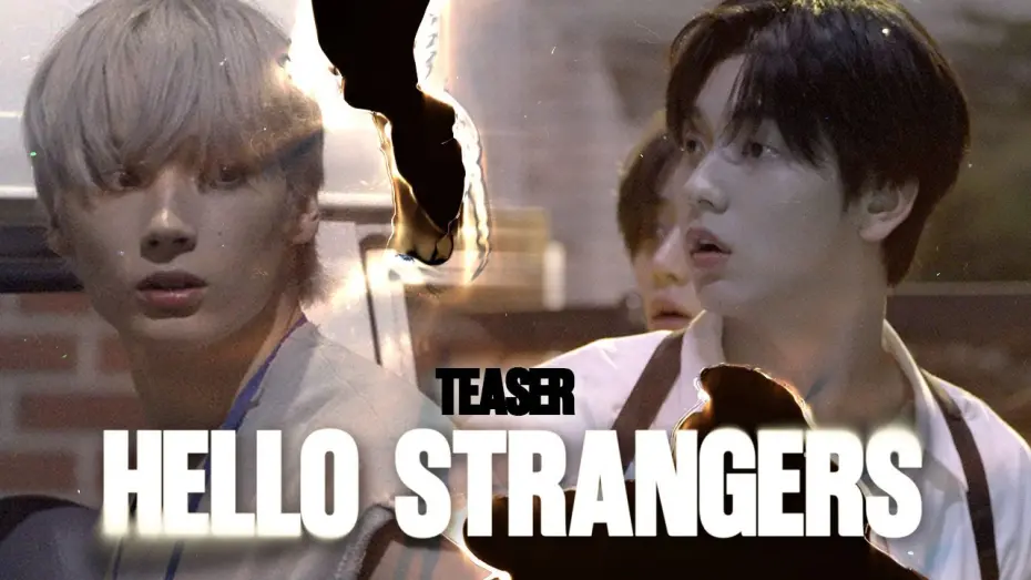 Відео до фільму HELLO STRANGERS | [COMEBACK SPECIAL] HELLO STRANGERS