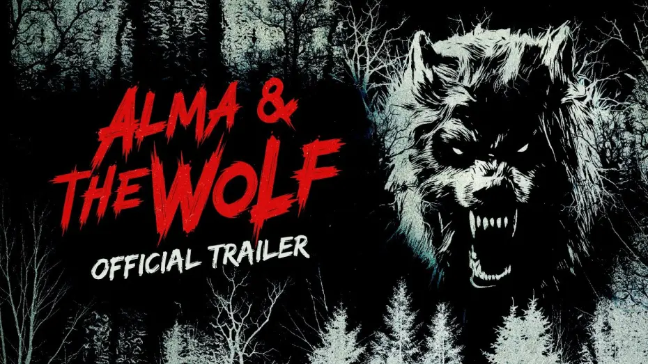 Відео до фільму Alma & the Wolf | Official Trailer