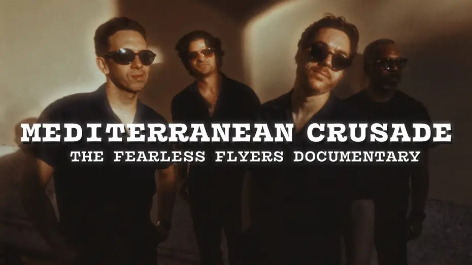 Відео до фільму The Fearless Flyers // Live in Italy | The Fearless Flyers Documentary (Mediterranean Crusade)