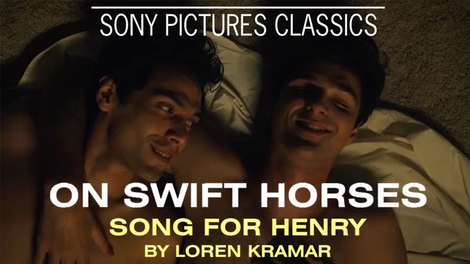 Відео до фільму On Swift Horses | "Song for Henry" by Loren Kramar | ON SWIFT HORSES Soundtrack