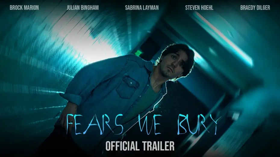Відео до фільму Fears We Bury | Fears We Bury | Official Trailer | Wilson Productions