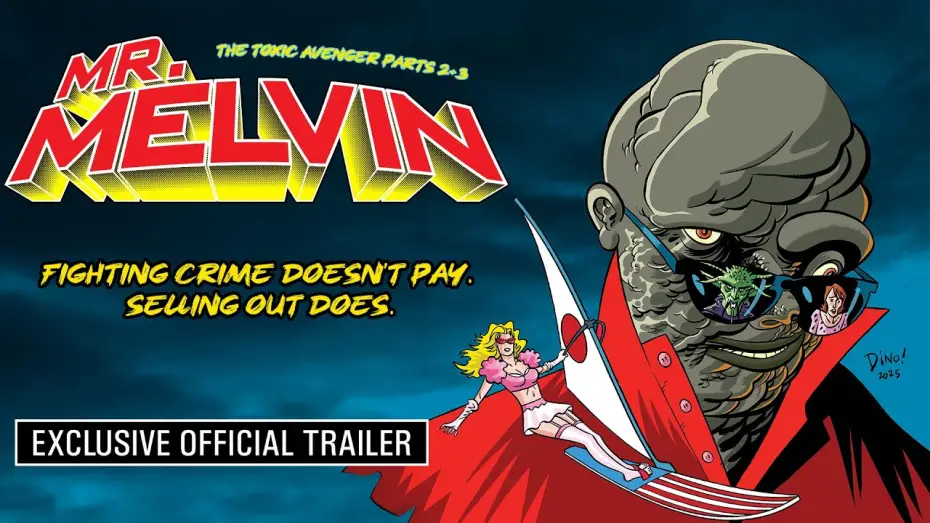 Відео до фільму Mr. Melvin | Mr. Melvin: Exclusive Official Trailer (2025) | Toxic Avenger 2 + 3 Reconstructed, Troma