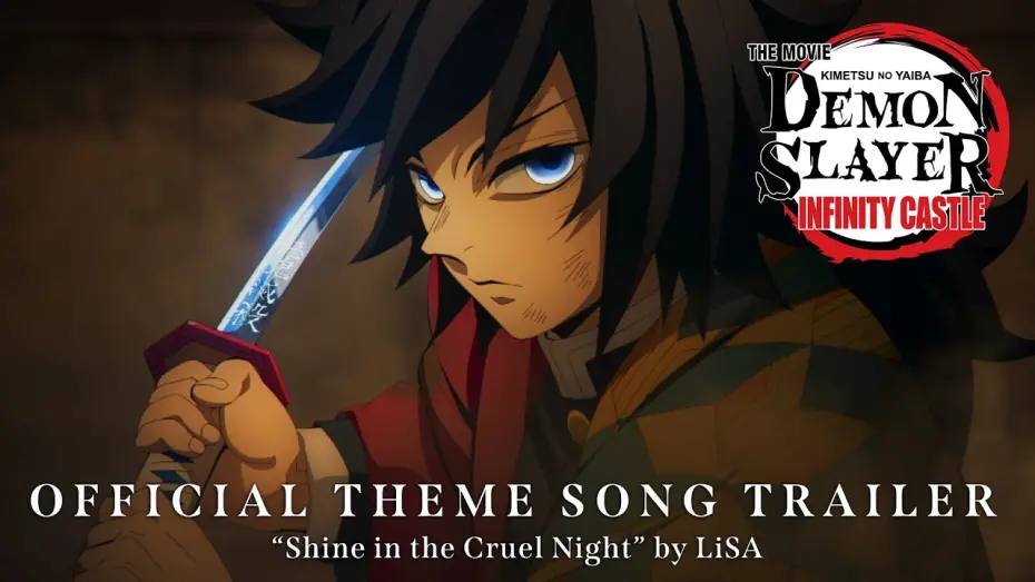 Відео до фільму Demon Slayer: Kimetsu no Yaiba Infinity Castle | Official Theme Song Trailer (LiSA) [Subtitled]