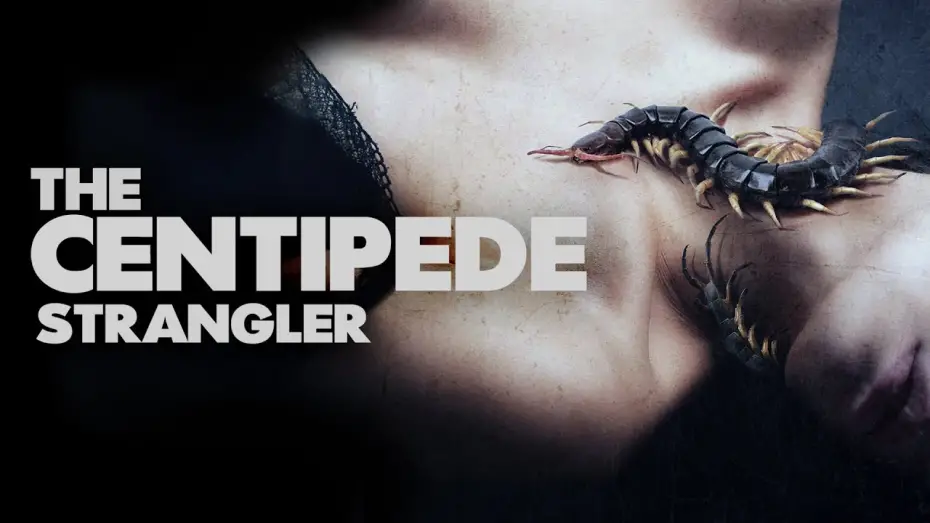 Відео до фільму The Centipede Strangler | Trailer