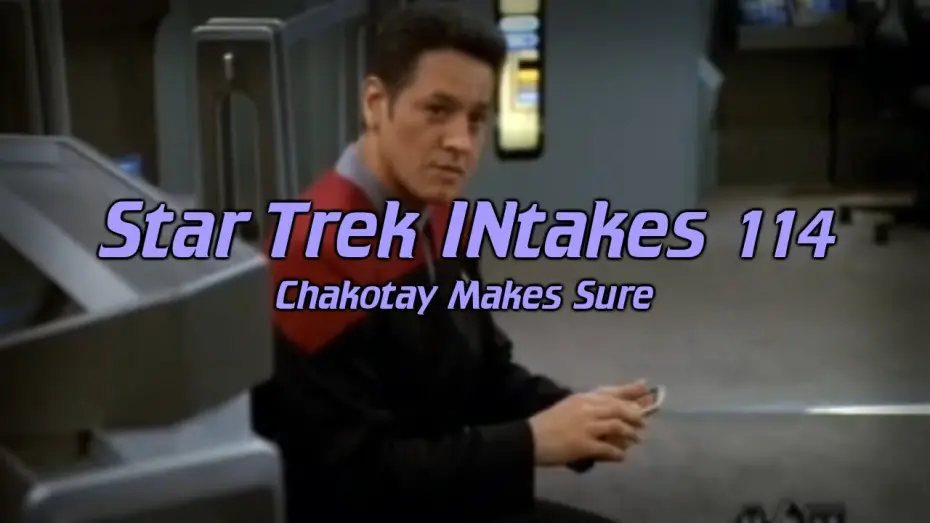 Відео до фільму Karate Girl | Star Trek INtakes: Chakotay Makes Sure