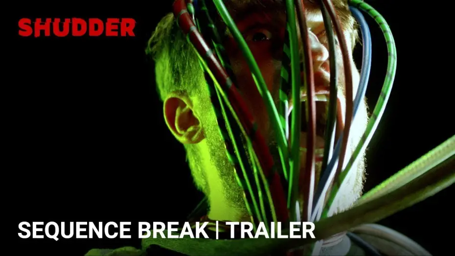 Відео до фільму Sequence Break | Official Trailer