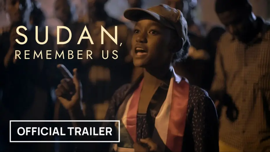 Відео до фільму Sudan, Remember Us | Sudan, Remember Us | Official Trailer | Only In Theaters August 8, 2025
