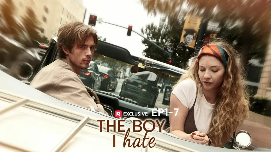 Відео до фільму The Boy I Hate | The Boy I Hate Full Movie | ReelShort