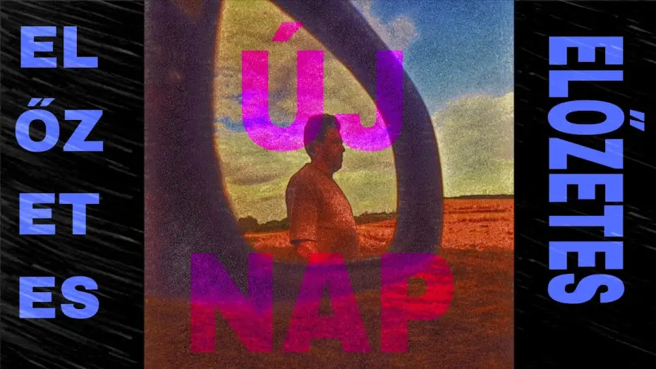 Відео до фільму New Day | &Uacute;j Nap/New Day (Magyar Film Előzetes/Hungarian Movie Trailer)