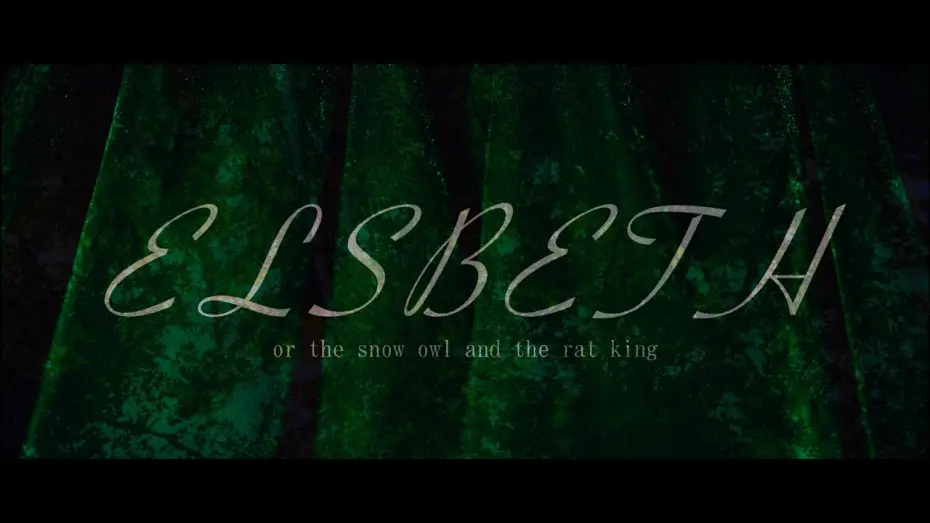 Відео до фільму Elsbeth: or the barn owl and the rat king | ELSBETH - A D.K. Lawhorn Film - Official Trailer