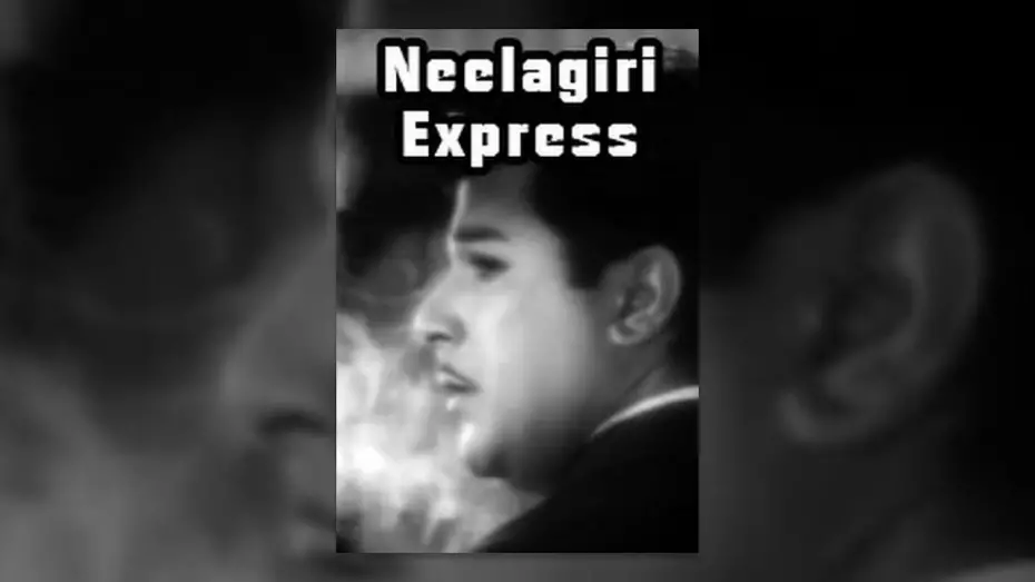 Відео до фільму Neelagiri Express | Neelagiri Express