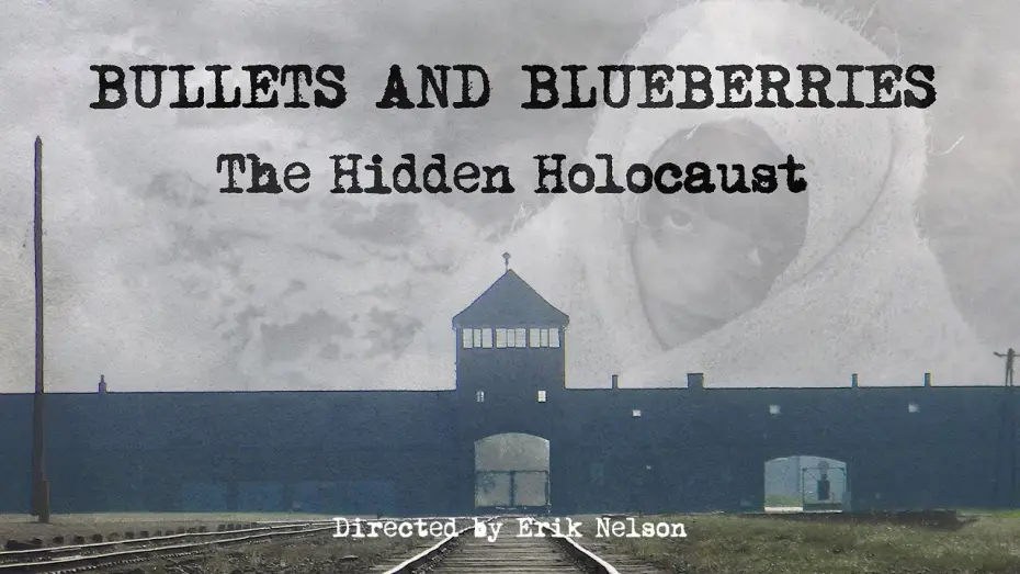 Відео до фільму Bullets And Blueberries | Bullets And Blueberries - The Hidden Holocaust