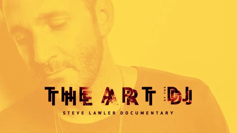 Відео до фільму The Art of the DJ | The Art Of The DJ Trailer