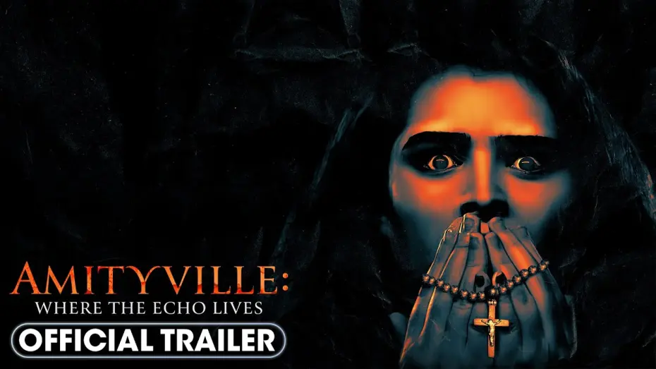 Відео до фільму Amityville: Where the Echo Lives | Official Trailer