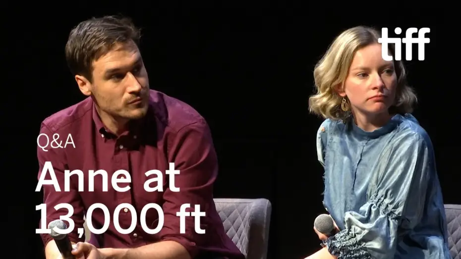 Відео до фільму Anne at 13,000 Ft. | ANNE AT 13,000 FT Cast and Crew Q&A | TIFF 2019