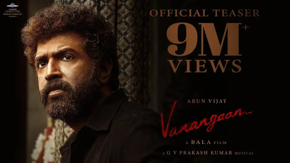 Відео до фільму Vanangaan | Vanangaan Official Teaser | Bala | Arun Vijay | GV PrakashKumar | SureshKamatchi-Vhouse Productions