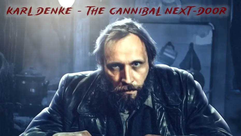 Відео до фільму Karl Denke | Official Trailer! Karl Denke - the cannibal next-door