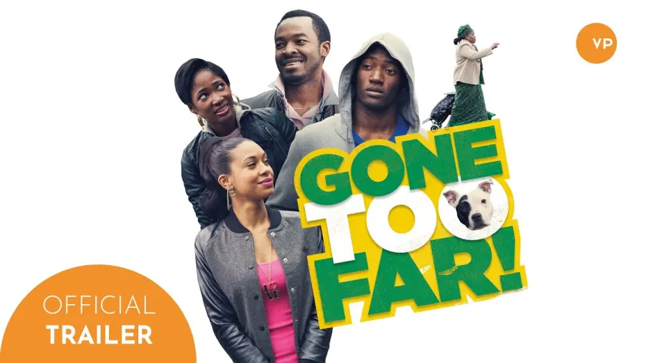 Відео до фільму Gone Too Far! | Gone Too Far! | Official UK Trailer