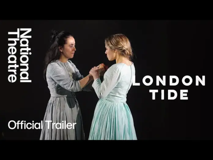 Відео до фільму National Theatre Live - London Tide | London Tide | Official Trailer | National Theatre