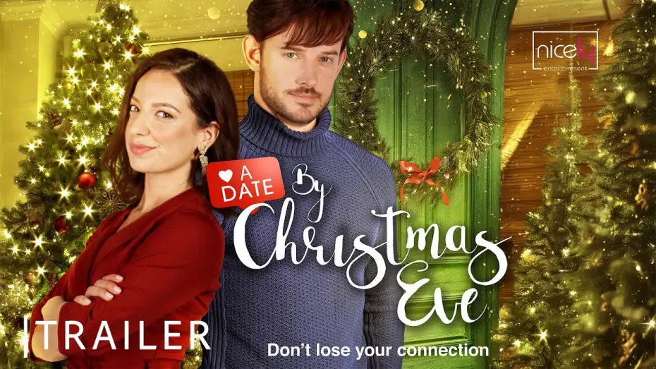 Відео до фільму A Date by Christmas Eve | A DATE BY CHRISTMAS EVE Trailer - Nicely Entertainment