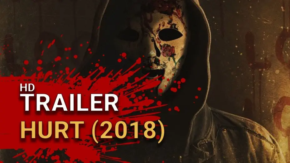 Відео до фільму Hurt | Hurt (2018 ) - Theatrical Trailer