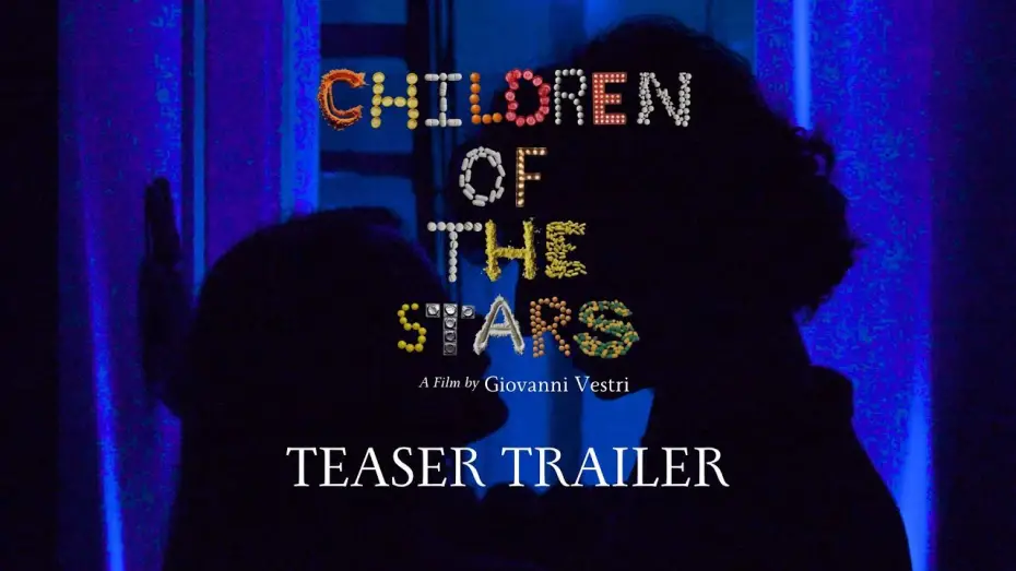 Відео до фільму Children of the stars | Children of the stars | Teaser Trailer