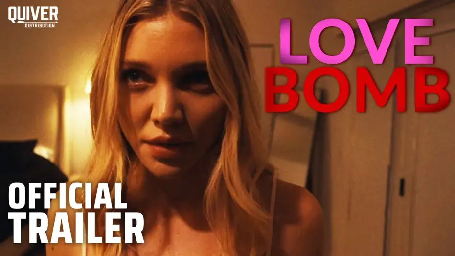 Відео до фільму Love Bomb | Official Trailer