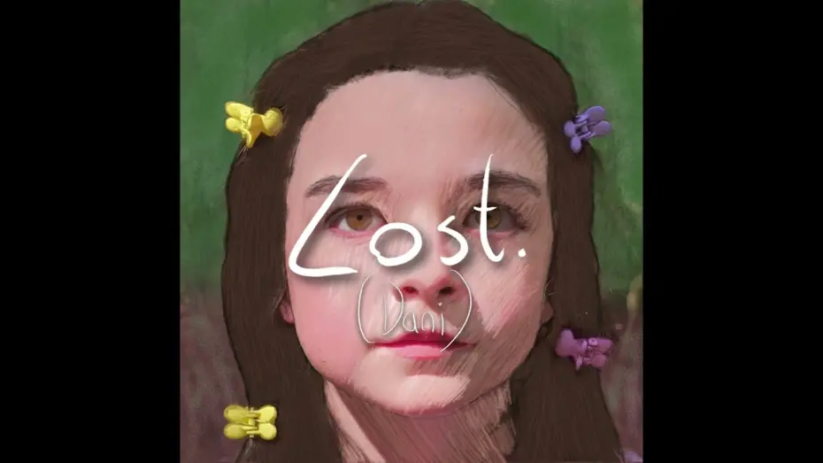 Відео до фільму Lost. | (Dani) Lost. Soundtrack [1of2]